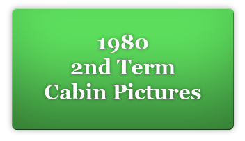 1980 2nd Term Cabin Pic Button